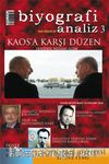 Biyografi Analiz 3 & Kaos'a Karşı Düzen