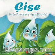 Çise: Bir Su Damlasının Hayat Hikayesi