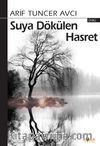 Suya Dökülen Hasret