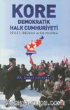 Kore Demokratik Halk Cumhuriyeti & Devlet, İdeoloji ve Dış Politika