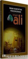 İmam Humeyni'nin Penceresinden İmam Ali (a.s)