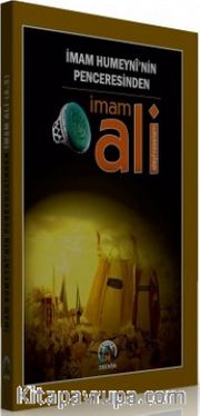 İmam Humeyni'nin Penceresinden İmam Ali (a.s)