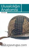 Ulusalcılığın Anatomisi