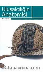 Ulusalcılığın Anatomisi