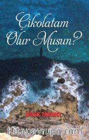 Çikolatam Olur musun?