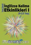 Yeni Nesil İngilizce Kelime Etkinlikleri 1 (9-13 Yaş) 
