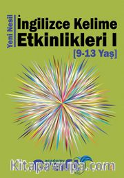 Yeni Nesil İngilizce Kelime Etkinlikleri 1 (9-13 Yaş) 