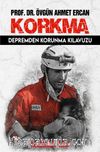 Korkma & Depremden Korunma Kılavuzu