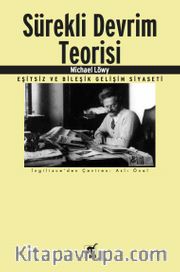 Sürekli Devrim Teorisi <br /> Eşitsiz ve Bileşik Gelişim Siyaseti