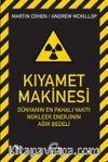 Kıyamet Makinesi & Dünyanın En Pahalı Yakıtı Nükleer Enerjinin Ağır Bedeli