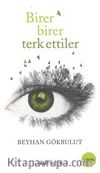 Birer Birer Terk Ettiler