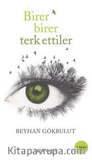 Birer Birer Terk Ettiler