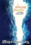 Ve Gökçizgi Kırıldı