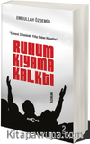 Ruhum Kıyama Kalktı