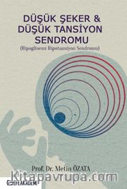 Düşük Şeker <br /> Düşük Tansiyon Sendromu (Hipoglisemi Hipotansiyon Sendromu)