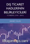 Dış Ticaret Hadlerinin Belirleyicileri: Türkiye (1998-2019)