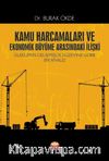 Kamu Harcamaları ve Ekonomik Büyüme Arasındaki İlişki Ülkelerin Gelişmişlik Düzeyine Göre Bir Analiz