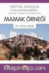 Kentsel Dönüşüm Uygulamalarının Kentsel Yaşam Kalitesine Etkisi: Mamak Örneği