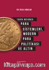 Tarih Boyunca Para Sistemleri, Modern Para Politikası ve Altın