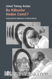 Bu Kabuslar Neden Cemil? Yeşilçam'da Erkeklik ve Mazlumluk