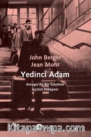 Yedinci Adam <br /> Avrupa’da Bir Göçmen İşçinin Hikayesi