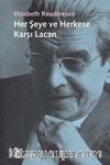 Her Şeye ve Herkese Karşı Lacan