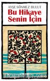 Bu Hikaye Senin İçin