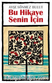 Bu Hikaye Senin İçin