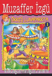 Ökkeş Lunaparkta