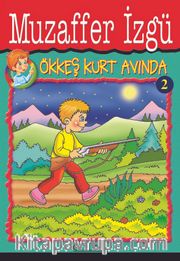 Ökkeş Kurt Avında