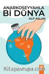 Anarko Seyyahla Bi Dünya