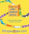 Kirli Yorgun Mutlu