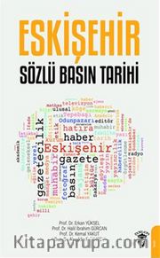 Eskişehir <br /> Sözlü Basın Tarihi