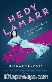 Hedy Lamarr ve Çığır Açan Buluşu