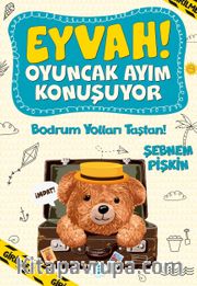 Eyvah ! Oyuncak Ayım Konuşuyor 3 / Bodrum Yolları Taştan!