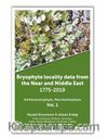 Bryophyte Locality Data From The Near and 	Middle East 1775-2019 Anthocerotophhyta, Marchantiophyta Vol. 1