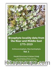 Bryophyte Locality Data From The Near and 	Middle East 1775-2019 Anthocerotophhyta, Marchantiophyta Vol. 1