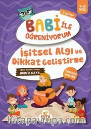 İşitsel Algı ve Dikkat Geliştirme / Babi İle Öğreniyorum 2. Kitap (4-6 Yaş)