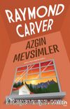 Azgın Mevsimler