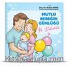 İlk Bebeklik / Mutlu Bebeğin Günlüğü 3