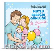İlk Bebeklik / Mutlu Bebeğin Günlüğü 3