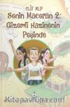 Senin Maceran 2: Gizemli Hazinenin Peşinde