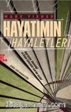Hayatımın Hayaletleri