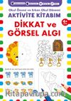 Aktivite Kitabım - Dikkat ve Görsel Algı (4+ Yaş)