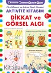 Aktivite Kitabım - Dikkat ve Görsel Algı (5+ Yaş)