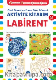 Aktivite Kitabım - Labirent (5+ Yaş)