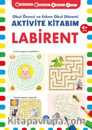 Aktivite Kitabım - Labirent (4+ Yaş)