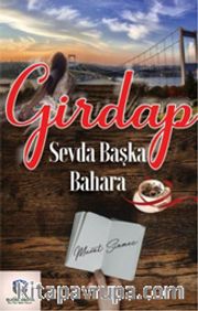 Girdap <br /> Sevda Başka Bahara