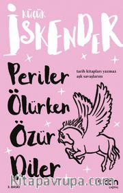 Periler Ölürken Özür Diler