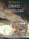 Orası Öyküleri
